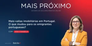 Mais-valias imobiliárias em Portugal - O que mudou para os emigrantes portugueses?